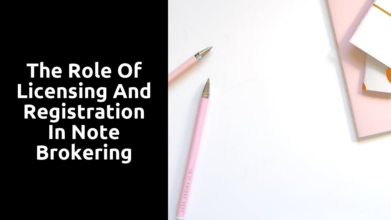 the-role-of-licensing-and-registration-in-note-brokering